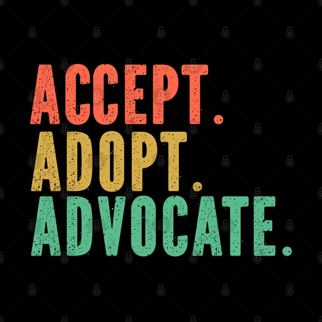 Accept Adopt Advocate Retro Grunge by Irene Paul