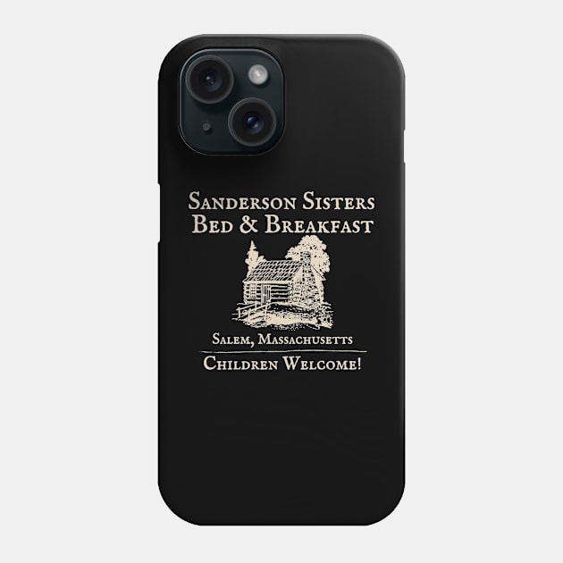 The Sanderson Sisters Bed and Breakfast Phone Case by gallaugherus