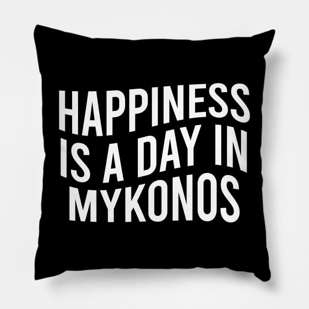 Happiness is a day in Mykonos Pillow by greekcorner