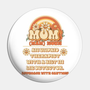 Moms funny cute quote Retro quote gift for funny mother Vintage floral pattern Pin