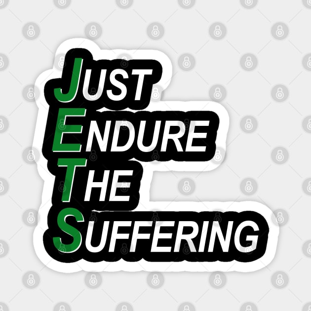 Just Endure The Suffering Magnet by Thedesignstuduo