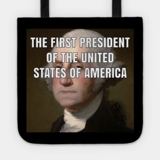 The First president of the United States of America Tote