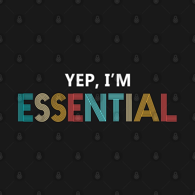 yep i am essential funny employee gift by mohazain