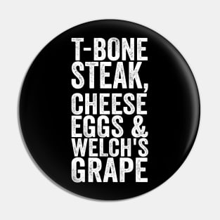 T-Bone Steak, Cheese Eggs & Welch's Grape - Text Style White Font Pin