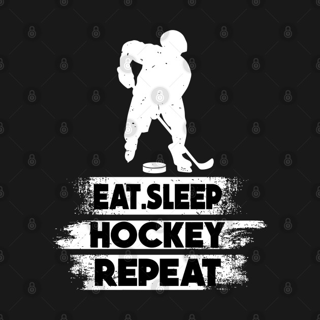 Eat Sleep Ice Hockey Repeat by rhazi mode plagget