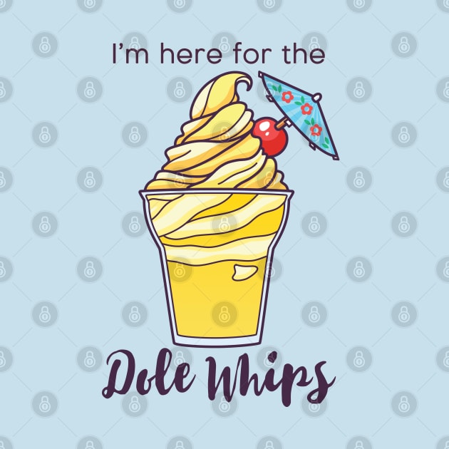 I'm here for the Dole Whips by MagicalNoms