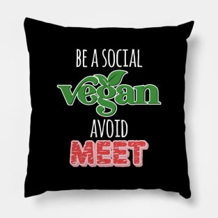 Be a Social Vegan, Avoid Meet Pillow