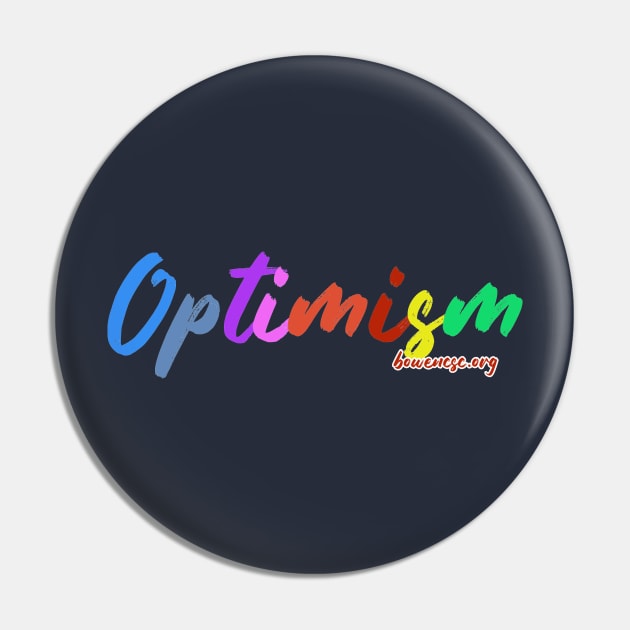 Optimism Pin by The Bowen Center