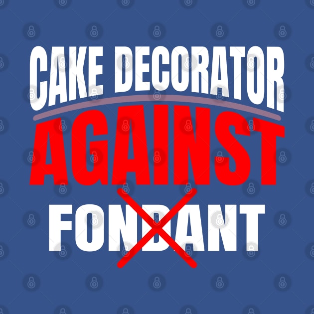 Cake decorator against fondant - a cake decorator design by FoxyDesigns95