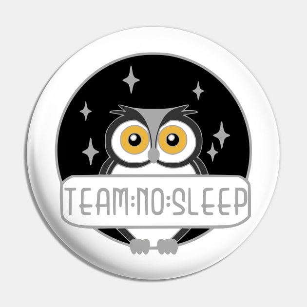 Team No Sleep Pin by prettyinpunk