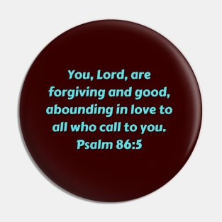 Bible Verse Psalm 86:5 Pin