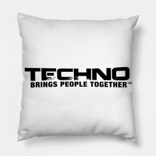 Techno Brings People Together - typo (black) Pillow