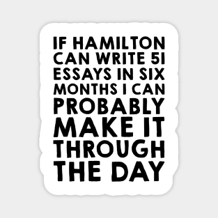 If Hamilton can do it, I can Magnet