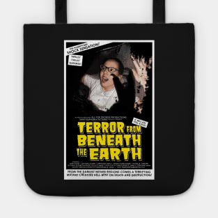 "Terror from Beneath the Earth" poster Tote