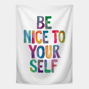 Be Nice to Yourself in Rainbow Watercolors Tapestry