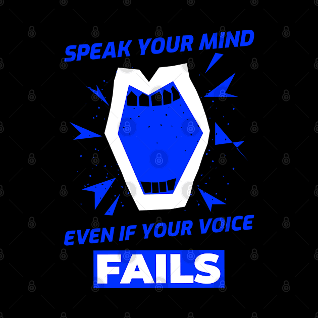 Speak your mind even if your voice fails by rodmendonca