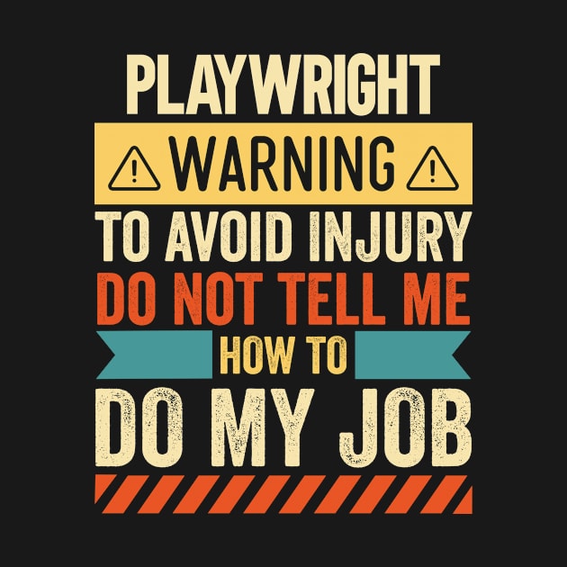 Playwright Warning by Stay Weird