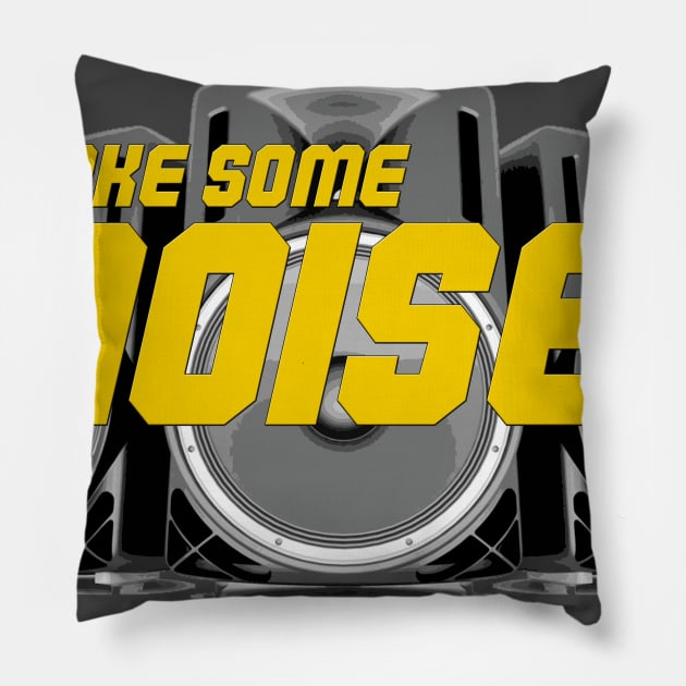 Make some noise Pillow by PjesusArt