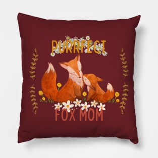 Purrfect Fox Mom Pillow