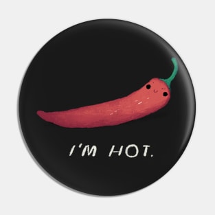 i'm hot Pin