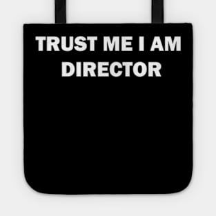 Trust Me I Am Director || Vintage Tote