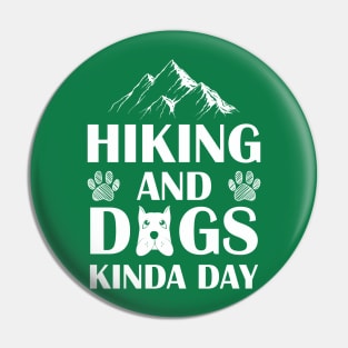 HIKING AND  DOGS Pin