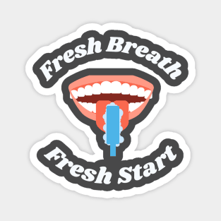 Fresh Breath Fresh Start Magnet