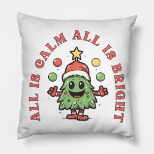 All Is Calm All Is Bright Pillow