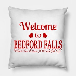 Welcome to Bedford Falls Pillow