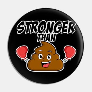 Poop Emoji - Stronger than @#@# Pin