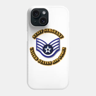 USAF - Staff Sergeant (E5) Phone Case