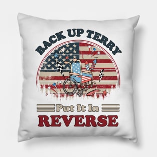 Back Up Terry Put It In Reverse Firework Vintage 4th Of July Pillow