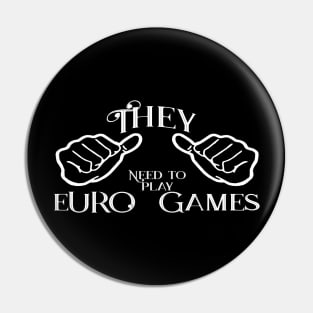 They need to play euro games Pin