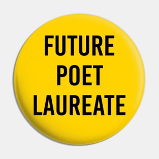 Future Poet Laureate (Yellow) Pin