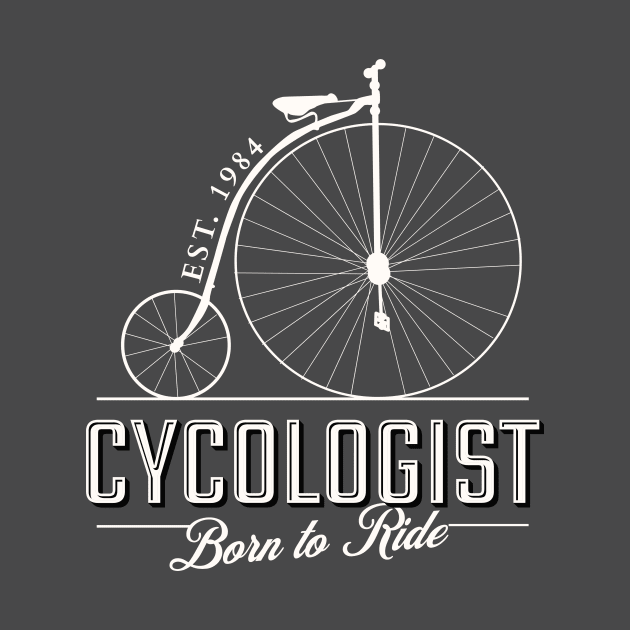 Cycologist men , Trust me I'm a Cycologist, Bicycle Gift, Bike , Bike , cycling , bike ride lovers by Snoe