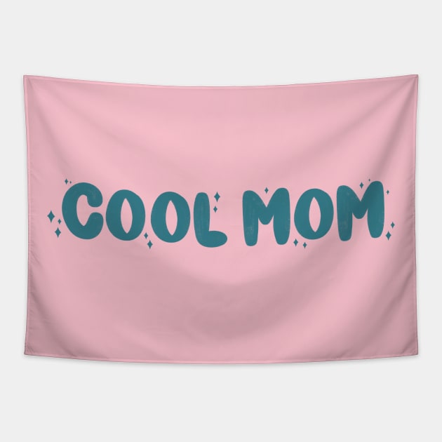 Cool Mom Tapestry by goodnessgracedesign