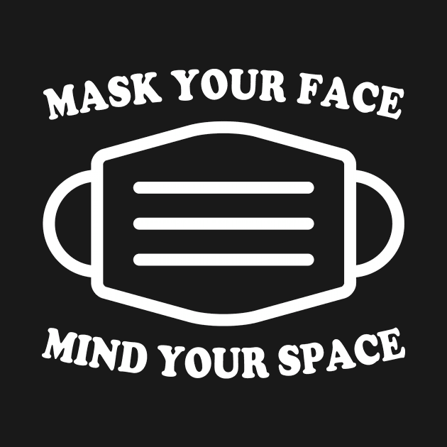 Mask Your Face Mind Your Space PSA by Electrovista