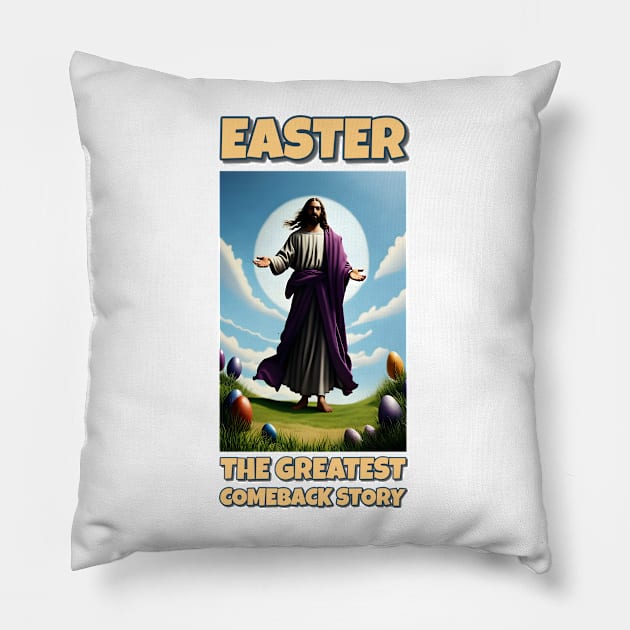 EASTER : The Greatest Comeback Story Pillow by INLE Designs