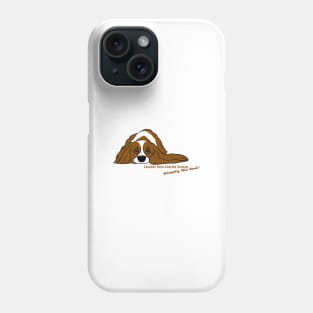 Cavalier King Charles Spaniel  - Simply the best Phone Case