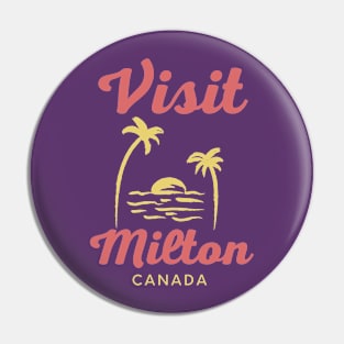 Milton Canada - Funny Canadian Beach Art Pin