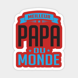 Meilleur Papa Du Monde (2) Magnet