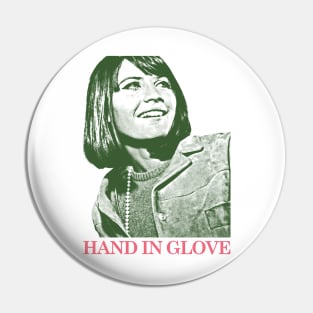 Hand In Glove  / 60s Retro Fan Art Pin