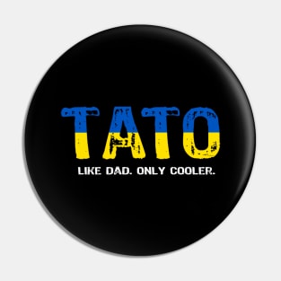 Tato like Dad only Cooler Pin