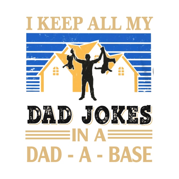 I keep all my Dad jokes in a Dad-a-base by lostbearstudios