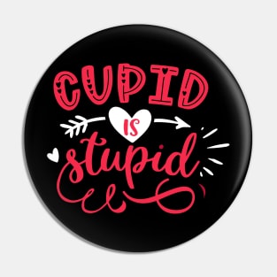 Cupid is Stupid Pin