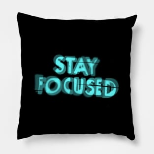 Stay focused Pillow