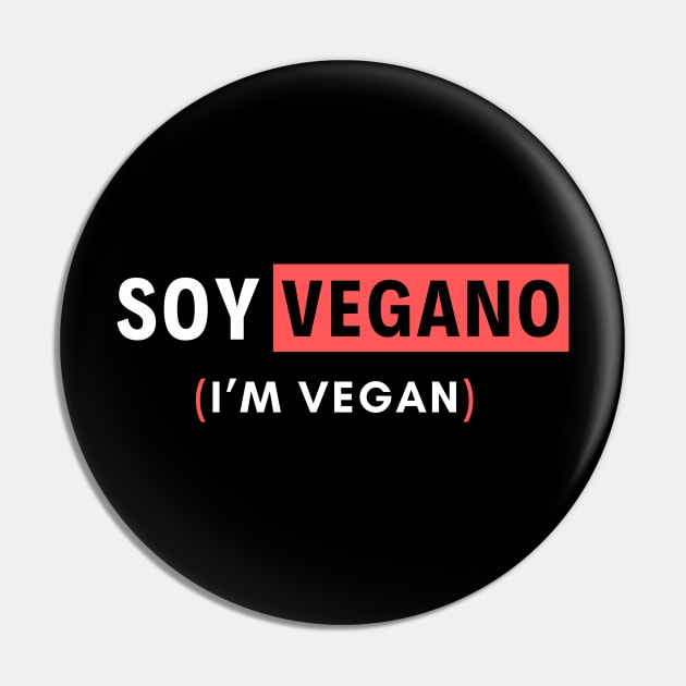 Vegan Spanish art: Soy vegano Pin by Veganstitute 