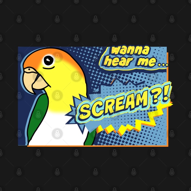 Wanna hear me Scream?White Bellied Caique Comic by FandomizedRose