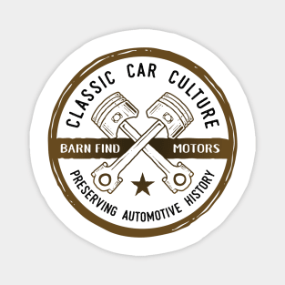 Classic Car Culture - Preserving Automotive History T-Shirt Magnet