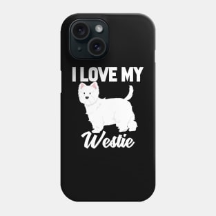 I Love My Westie Phone Case